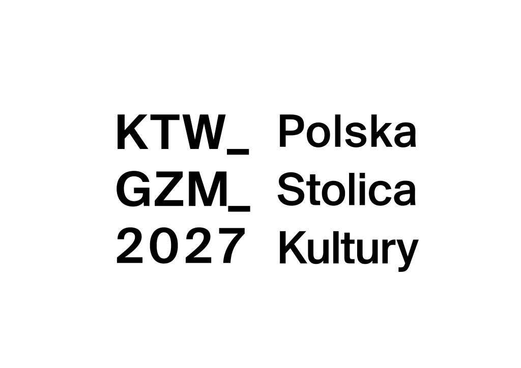 Katowice GZM 2027 – Polska Stolica Kultury Katowice GZM 2027 – Polska Stolica Kultury